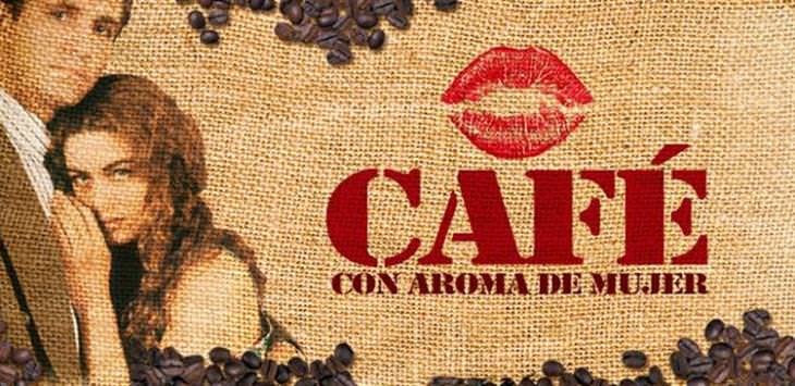  20 Telenovelas Más Vistas En Toda Latinoamérica Café con Aroma de Mujer