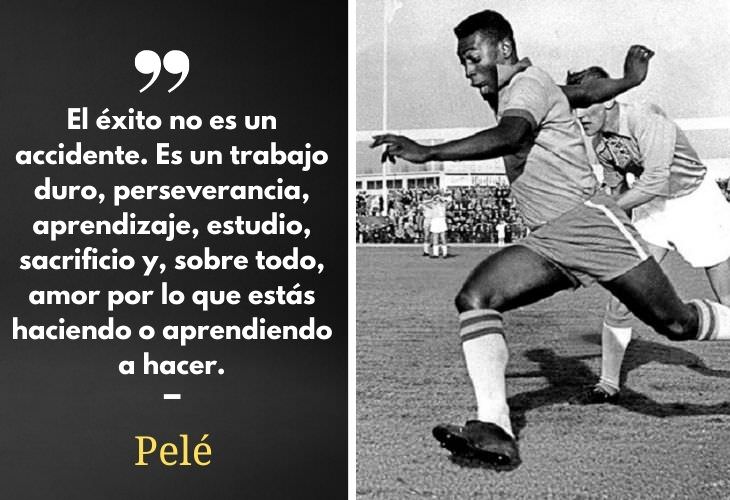 10 Poderosas Frases De Deportistas Que Te Motivarán Pelé, futbolista 