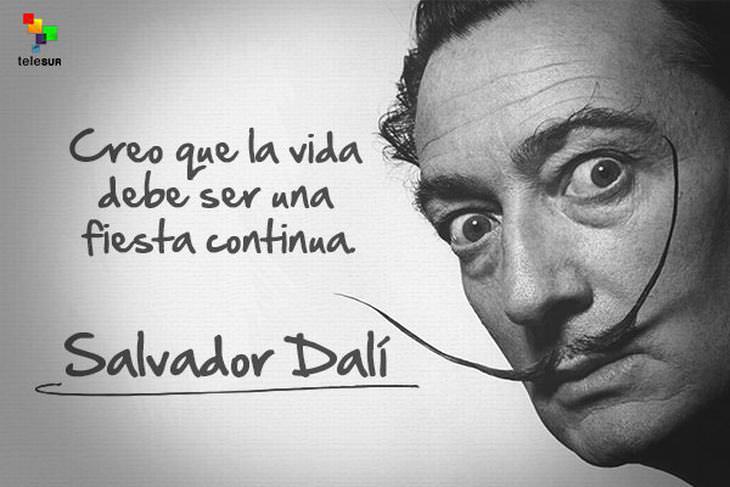 las mejores citas de Salvador Dalí  vida fiesta continua