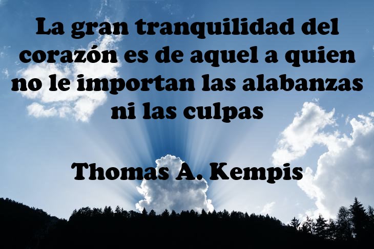 Frases Sobre La Importancia De La Tranquilidad y La Calma Thomas A. Kempis