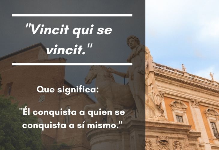 15 Frases En Latín Con Un Significado Profundo "Vincit qui se vincit."