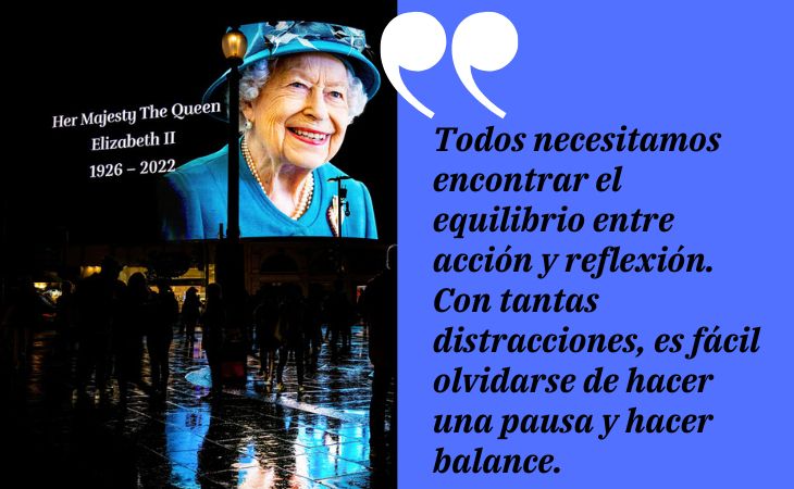 Recordemos a la Reina Isabel II por sus poderosas palabras