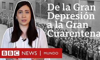 De La Gran Depresión a La Cuarentena