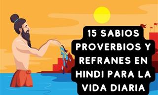 Proverbios En Hindi: Refranes Significativos Que Siempre Recordarás