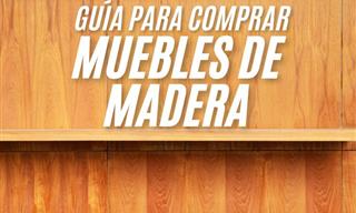 Una Guía a Tener En Cuenta Al Comprar Muebles De Madera