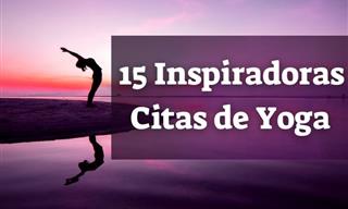 15 Inspiradoras Citas De Yoga Que Te Animarán a Practicarlo