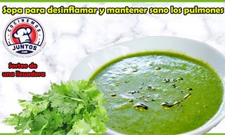 Esta Deliciosa y Nutritiva Sopa Que Te Ayudará a Proteger Tus Pulmones