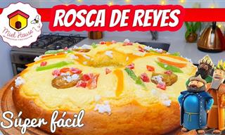 Cómo Preparar Una Esponjosa y Deliciosa Rosca De Reyes