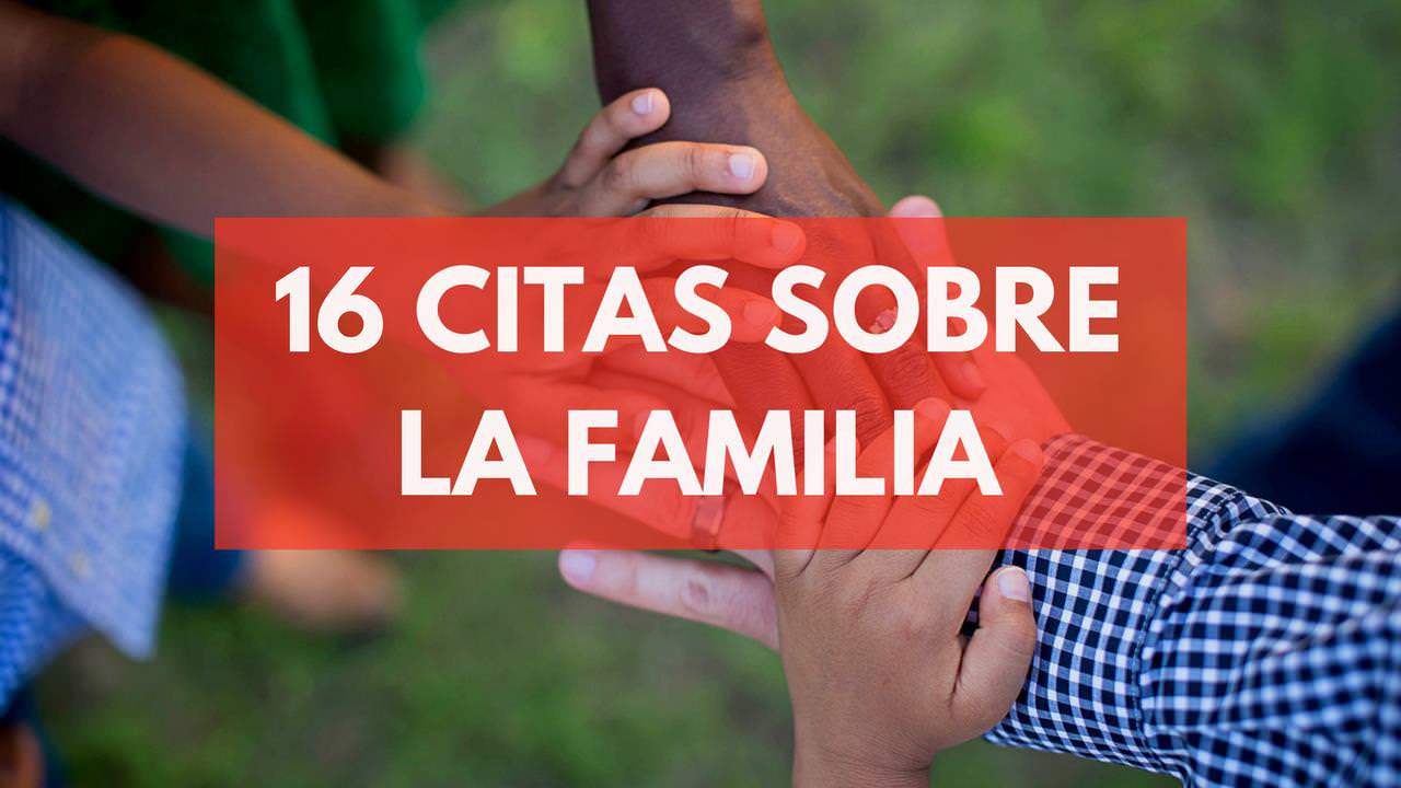 16-citas-sobre-la-familia-familia-y-paternidad