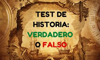 Test <b>De</b> <b>Historia</b>: Verdadero o Falso