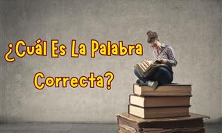 ¿Cuál Es La <b>Palabra</b> Correcta?