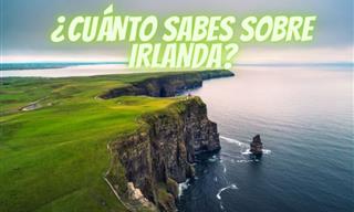 ¿Cuánto Sabes Sobre Irlanda?