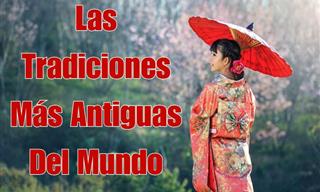 Las Tradiciones Más Antiguas Del Mundo