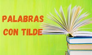 <b>Palabras</b> <b>Con</b> Tilde