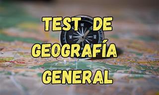 Test De <b>Geografía</b> General