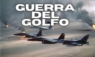 ¿Cuánto Sabes Sobre La Guerra del Golfo?