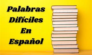 Un <b>Reto</b> <b>De</b> Palabras Difíciles En Español