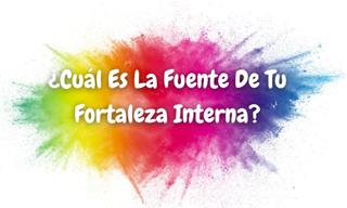 ¿Cuál Es La Fuente De Tu Fortaleza Interna?