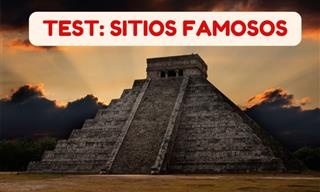 ¿Dónde Se Encuentran Estos Sitios Famosos?