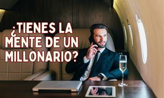 ¿Tienes La Mente De Un Millonario?