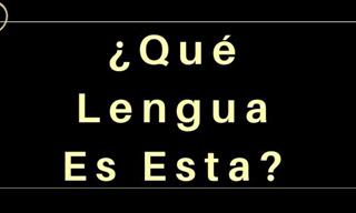 ¿Reconoces El Idioma <b>De</b> <b>Esta</b> Frase?