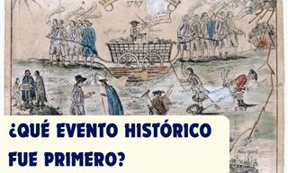 Eventos Históricos: ¿Qué Pasó Primero?