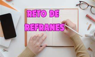 <b>Reto</b> De Refranes En Español