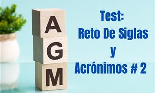 <b>Test</b>: <b>Reto</b> <b>De</b> Siglas y Acrónimos # 2