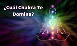 ¿Cuál Chakra <b>Te</b> Domina?