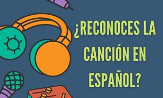 ¿<b>Reconoces</b> <b>La</b> Canción En Español?