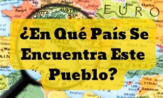 ¿Puedes Identificar El País Por Su <b>Pueblo</b>?