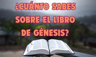 ¿Cuánto Sabes Sobre <b>El</b> Libro De Génesis?